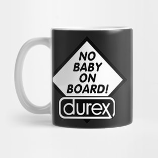 NO Baby on board Mug